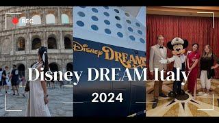 Disney DREAM cruise Itlay 2024