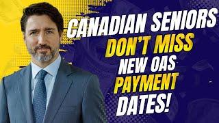 Canadian Seniors Don’t Miss the New OAS Payment Dates!