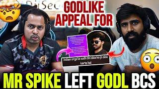 GodLike Appeal For  Mr Spike Left Godl Because  Lala Reply 