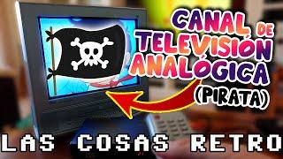 MONTO un CANAL de TV PIRATA ‍️ VUELVE la TELE ANALÓGICA