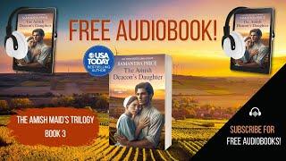 The Amish Deacon's Daughter - Book 3 (The Amish Maid's Trilogy) | Amish Romance Novel