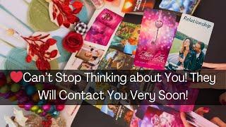 ️Can't Stop Thinking About You! They Intend to Contact You Very Soon! Tarot Reading Soulmate #love