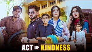 Act Of Kindness | Teacher Vs Student | Ateeb Shah