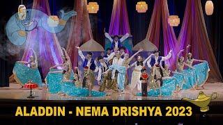 Aladdin | NEMA Drishya 2023