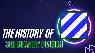 The History of the 3rd Infantry Division