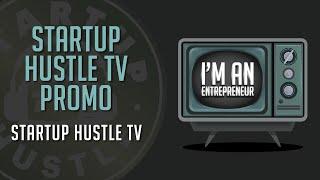 Startup Hustle TV Promo