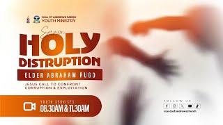 HOLY DISRUPTION | Psalm 24:1-6 Nehemiah 2:17-20 Mark 11:15 -18 | Elder Abraham Rugo