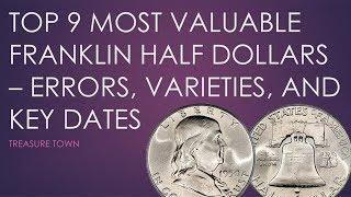 Top 9 Valuable Franklin Half Dollars - Errors, Varieties, and Key Dates