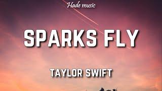 Taylor Swift - Sparks Fly (Lyrics)