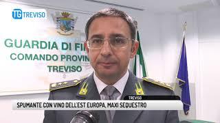 TG TREVISO (11/10/2018) - SPUMANTE CON VINO DELL'EST EUROPA, MAXI SEQUESTRO