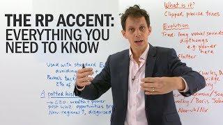 The RP English Accent – What is it, how does it sound, and who uses it?