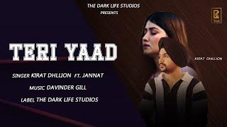 TERI YAAD (Official  Video) | Kirat Dhillon | The Dark Life Studios | New Punjabi Song 2024