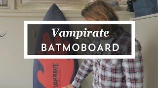 Vampirate Batmoboard | Surfboard Review