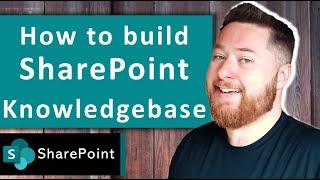 Building a SharePoint Knowledge Base: The Ultimate Guide