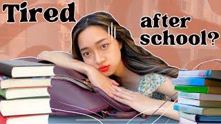 how to STUDY AFTER SCHOOL when YOU'RE TIRED 