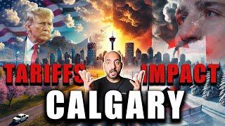 WARNING! The TARIFF impact on CALGARY that nobody talks about