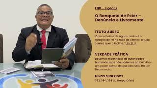 EBD - Leitura Diária - Sábado | Lição 12: O Banquete de Ester – Denúncia e Livramento