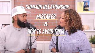 Common Relationship Mistakes & How to Avoid Them with Ken and Tabatha Claytor