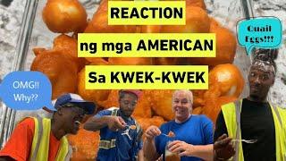 AMERICAN WORKERS EATING KWEK-KWEK | Magugustuhan kaya Nila? | Tikiman time