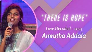 There is Hope(Cover) || Amrutha Addala || Love Decoded-2023 || Interface Fellowship