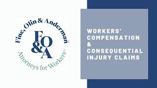 Workers' Compensation and Consequential Injury Claims