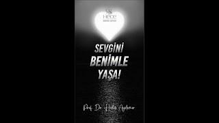 Sevgini Benimle Yaşa!