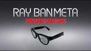 Ray-Ban Meta Smart Glasses Headliner Unboxing: The Ultimate Discreet Camera in Style!