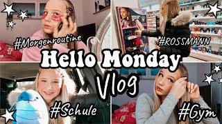 HELLO MONDAY VLOG  MORGENROUTINE ️ROSSMANN & GYM  HEY ISI