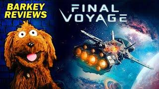 A Very Long "Final Voyage" (2019) | Movie Review