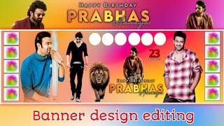 #Prabhas birthday Banner Design Editing in mobile prabhas photo Editing in #photo_editor_app