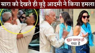 A Old Man Attacked on Paparazzi While Taking Photo of Sara Ali Khan in Juhu Road