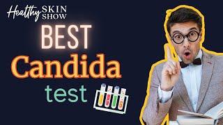 Best Tests for Candida Overgrowth (Is the Candida Spit Test LEGIT?) | Jennifer Fugo