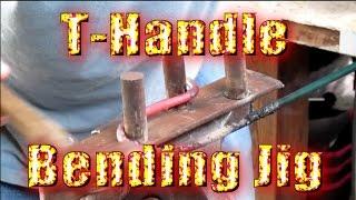 How To Make A T-Handle Bending Jig