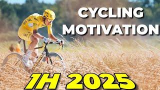 CYCLING MOTIVATION || 1H 2025