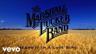 The Marshall Tucker Band - Heard It in a Love Song (Audio)