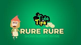 Rure Rure- Tida naTipa-Zimbabwe Shona Nursery Rhyme