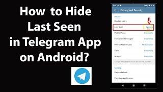 How to Hide Last Seen in Telegram App on Android