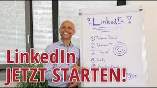 LinkedIn erfolgreich nutzen: Warum du JETZT damit anfangen musst