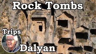 Chasing Down Lycian Rock Tombs Around Dalyan. Part II