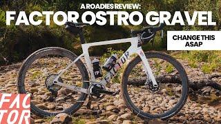 FACTOR Ostro Gravel - What I would change ASAP