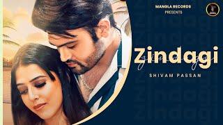 Zindagi (Offical Song) : Shivam Passan | New Hindi Love Song 2023 | Labia Chauhan | Latest Song 2023