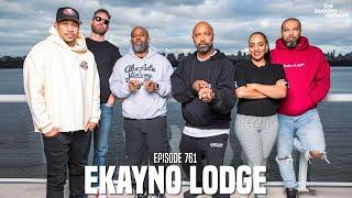 The Joe Budden Podcast Episode 761 | Ekayno Lodge