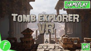 Tomb Explorer VR Gameplay HD (PC) | NO COMMENTARY