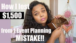 How I lost $1,500 from 1 Event Planning Client and 1 Mistake! ll STORYTIME