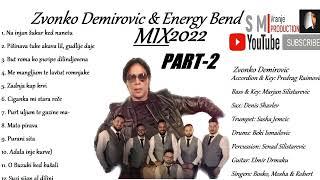 PART-2 MINI LIVE KONCERT ENERGY BEND & ZVONKO DEMIROVIC 2022  █▬█ █ ▀█▀