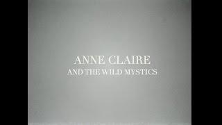 Too Close - Anne Claire and the Wild Mystics