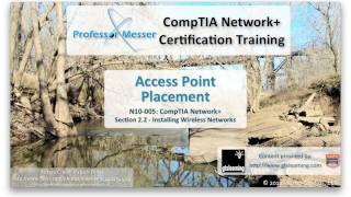 Access Point Placement - CompTIA Network+ N10-005: 2.2