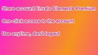 Share account Envato Elements Premium, Download full License