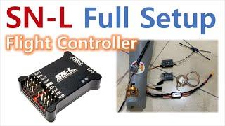 [How to] SN-L Flight Controller Full Setup