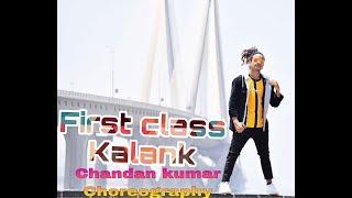 First class Dance video | kalank | Chandan kumar choreography | Varun Dhawan